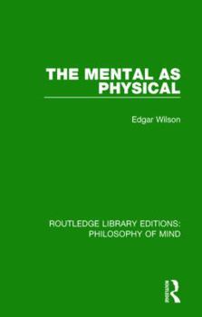 Paperback The Mental as Physical Book