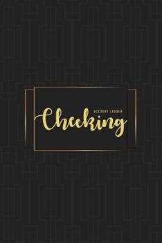 Checking Account Ledger: 6 Column Payment Record, Personal Checking Account Balance Register, Simple Accounting Book, Record and Tracker Log Book, ... Transaction Register (checking ledger book)