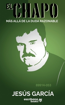 Paperback El Chapo: Más allá de la duda razonable [Spanish] Book