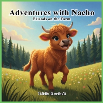Paperback Adventures with Nacho: Friends on the Farm Book