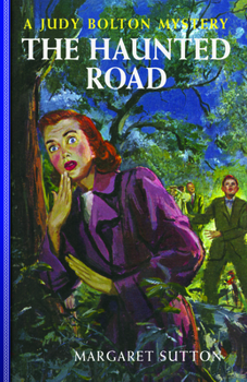 The Haunted Road - Book #25 of the Judy Bolton Mysteries
