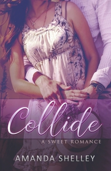 Paperback Collide: A Sweet Romance Book