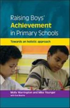 Paperback Raising Boys' Achievement in Primary Schools: Towards and Holistic Approach Book