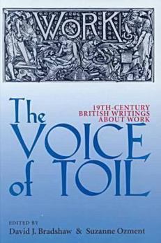 Hardcover The Voice of Toil: Nineteenth-Century British Writings about Work Book