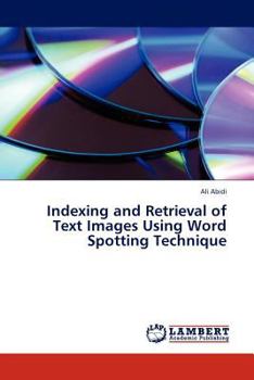 Paperback Indexing and Retrieval of Text Images Using Word Spotting Technique Book