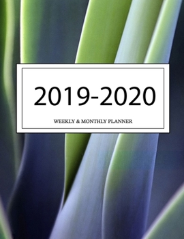 2019 - 2020 Weekly and Monthly Planner: Calendar Schedule + Organizer | Inspirational Quotes (2019-2020 Academic Planners