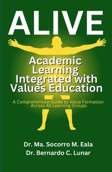 Paperback Alive: Academic Learning Integrated with Values Education Book