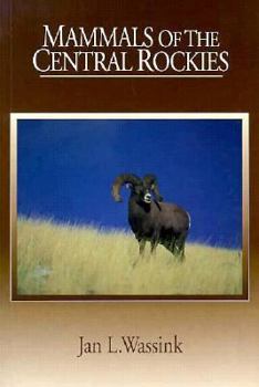 Paperback Mammals of the Central Rockies Book