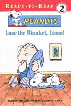 Paperback Lose the Blanket, Linus! Book