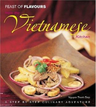 Paperback Feast of Flavours from the Vietnamese Kitchen Book