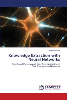 Paperback Knowledge Extraction with Neural Networks Book