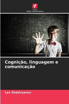 Cognição, linguagem e comunicação (Portuguese Edition)