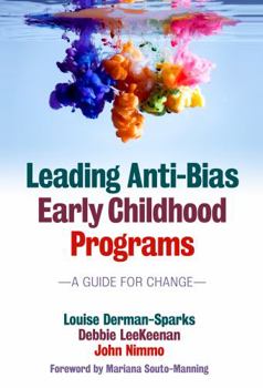 Paperback Leading Anti-Bias Early Childhood Programs: A Guide for Change Book