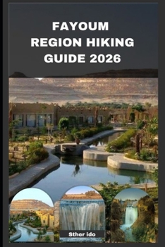 Paperback Fayoum Region Hiking Guide 2026 Book
