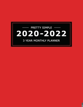 Paperback 2020 2022 3 Year Monthly Planner: 36 Months Yearly Planner & Monthly Calendar View -Very Simple Design Planner Schedule - Organizer - Great Useful Jou Book