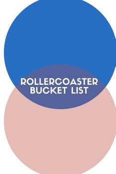 Paperback Rollercoaster Bucket List: Novelty Themed Notebook Book