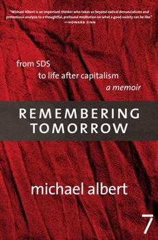Paperback Remembering Tomorrow: From Sds to Life After Capitalism: A Memoir Book