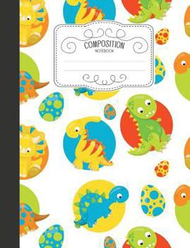 Paperback Composition Notebook: Cute Wide Ruled Comp Books for School - Cute Dinosaurs Book