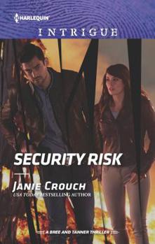 Security Risk - Book #2 of the A Bree and Tanner Thriller
