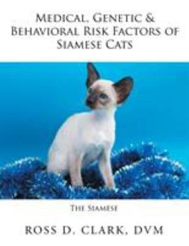 Paperback Medical, Genetic & Behavioral Risk Factors of Siamese Cats Book