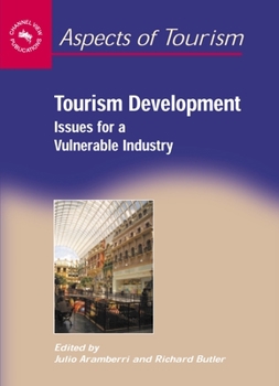 Hardcover Tourism Development: Issues Vulnerablehb: Issues for a Vulnerable Industry Book