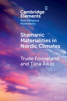 Paperback Shamanic Materialities in Nordic Climates Book