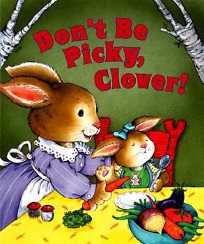 Hardcover Don't Be Picky, Clover Book