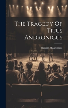 Hardcover The Tragedy Of Titus Andronicus Book