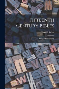 Paperback Fifteenth Century Bibles: a Study in Bibliography Book