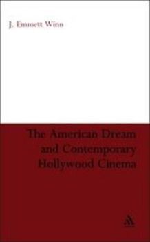 The American Dream and Contemporary Hollywood Cinema