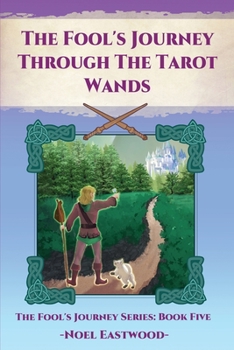 Paperback The Fool's Journey Through The Tarot Wands Book