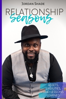 Paperback Relationship Seasons: Assets, Liabilities, and Lessons Learned Book