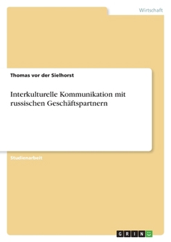Paperback Interkulturelle Kommunikation mit russischen Geschäftspartnern [German] Book
