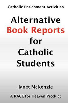 Paperback Alternative Book Reports for Catholic Students Book