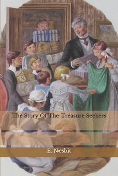 Paperback The Story Of The Treasure Seekers Book