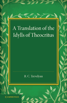 Paperback A Translation of the Idylls of Theocritus Book
