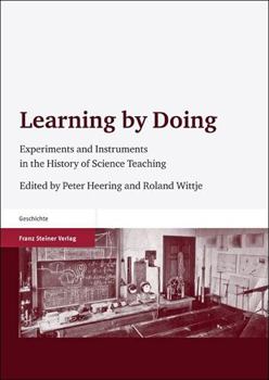 Paperback Learning by Doing: Experiments and Instruments in the History of Science Teaching Book
