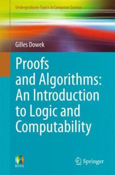 Paperback Proofs and Algorithms: An Introduction to Logic and Computability Book