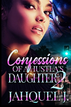 Confessions Of A Hustla's Daughter 2
