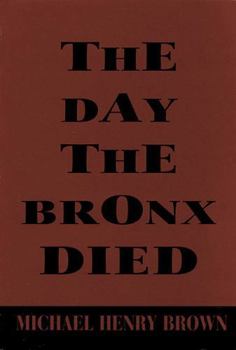 Paperback The Day The Bronx Died Book