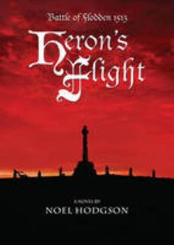 Paperback Heron's Flight: The Battle of Flodden 1513 Book