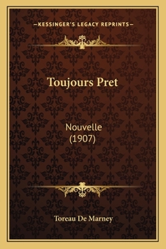 Paperback Toujours Pret: Nouvelle (1907) [French] Book