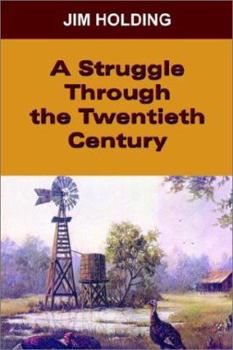 Hardcover A Struggle Through the Twentieth Century Book