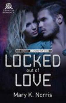 Locked Out of Love - Book #3 of the Guild of Truth