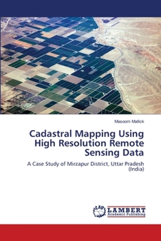 Paperback Cadastral Mapping Using High Resolution Remote Sensing Data Book
