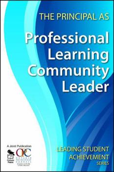 Paperback The Principal as Professional Learning Community Leader Book