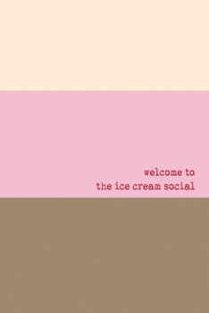 Paperback Welcome To The Ice Cream Social Book