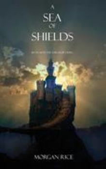 A Sea Of Shields (The Sorcerer's Ring, #10) - Book #10 of the Sorcerer's Ring