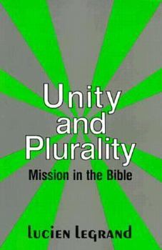 Paperback Unity and Plurality: Mission in the Bible Book