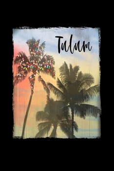 Tulum: Mexican Holiday Christmas Notebook With Lined Wide Ruled Paper For Taking Notes. Stylish Tropical Travel Journal Diary 6 x 9 Inch Soft Cover. For Home, Work Or School.